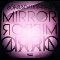 sons and daughters - mirror mirror
